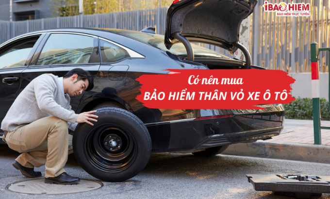 Có nên mua bảo hiểm thân vỏ xe ô tô